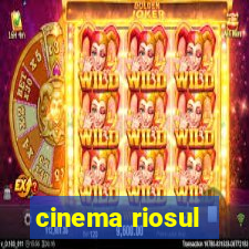 cinema riosul